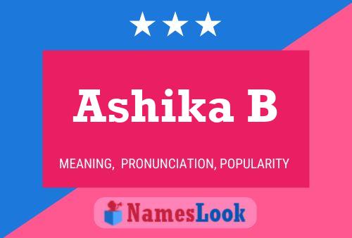 Ashika B 名字海报