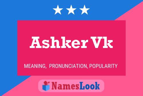 Ashker Vk 名字海报