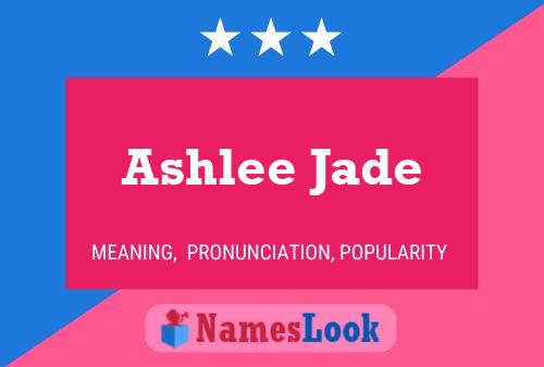 Ashlee Jade 名字海报