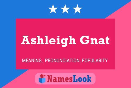 Ashleigh Gnat 名字海报