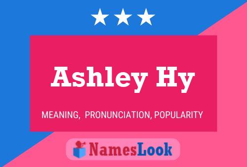 Ashley Hy 名字海报