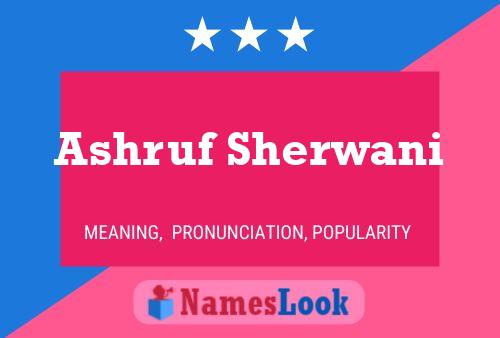 Ashruf Sherwani 名字海报