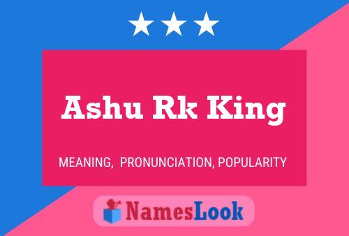 Ashu Rk King 名字海报