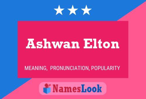 Ashwan Elton 名字海报