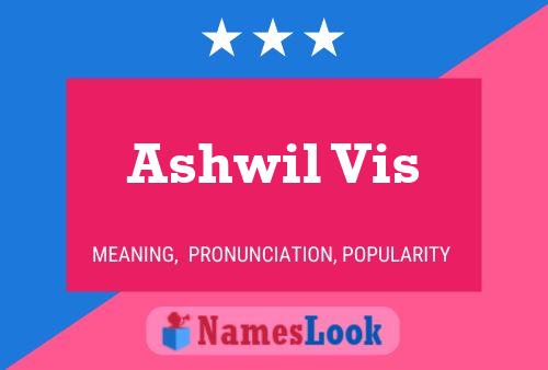 Ashwil Vis 名字海报