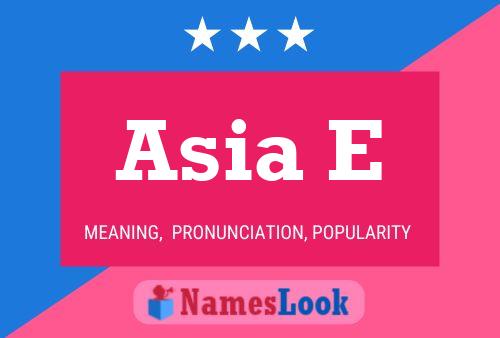 Asia E 名字海报