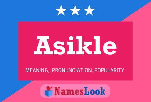 Asikle 名字海报