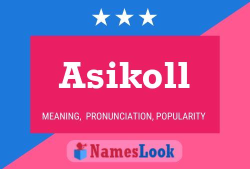 Asikoll 名字海报