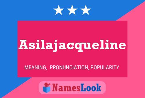 Asilajacqueline 名字海报