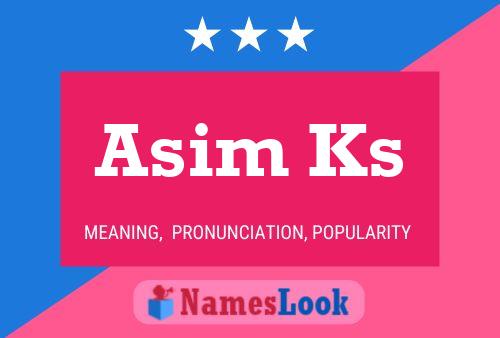 Asim Ks 名字海报