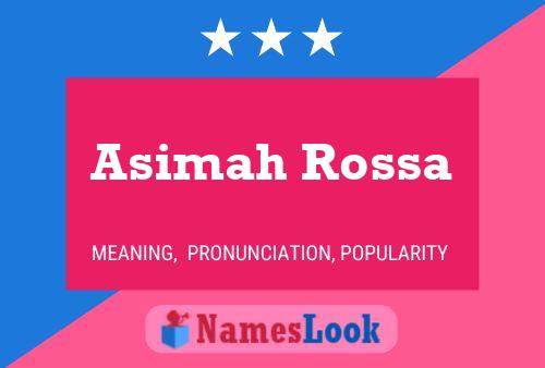 Asimah Rossa 名字海报