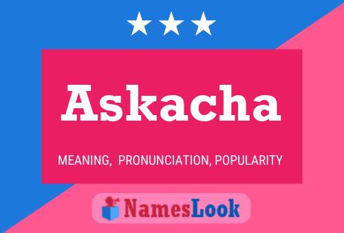 Askacha 名字海报