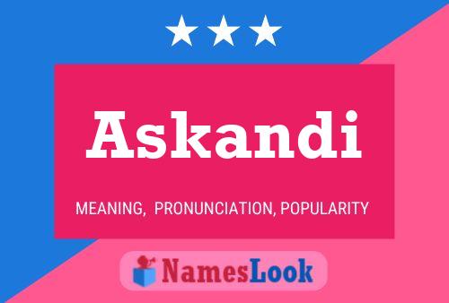 Askandi 名字海报