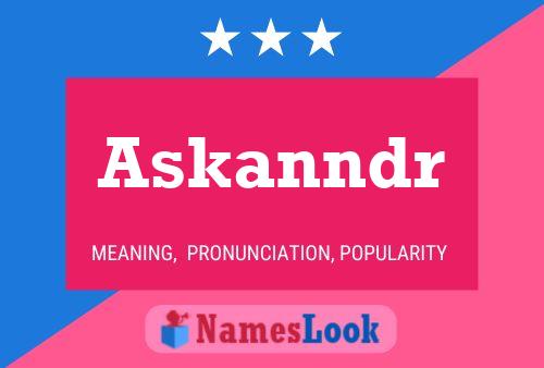 Askanndr 名字海报