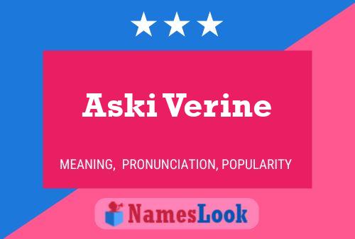 Aski Verine 名字海报