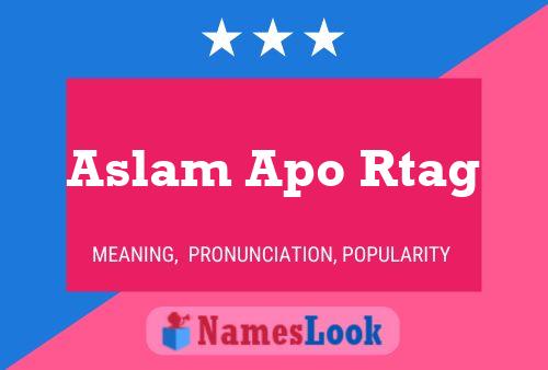 Aslam Apo Rtag 名字海报