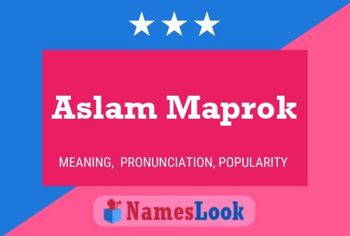 Aslam Maprok 名字海报