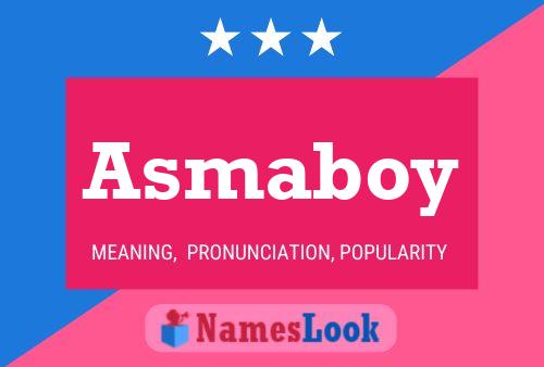 Asmaboy 名字海报