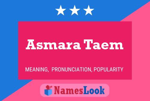 Asmara Taem 名字海报