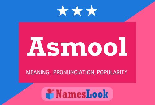 Asmool 名字海报