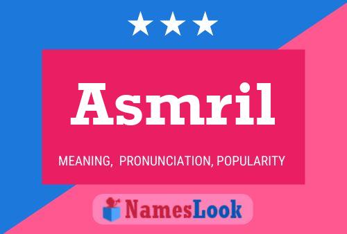 Asmril 名字海报