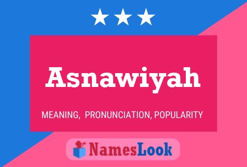 Asnawiyah 名字海报