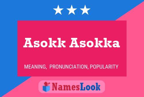 Asokk Asokka 名字海报