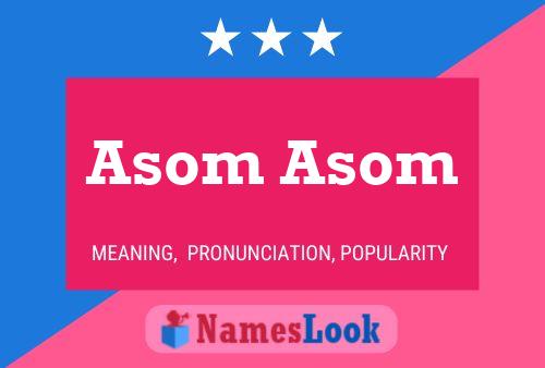 Asom Asom 名字海报