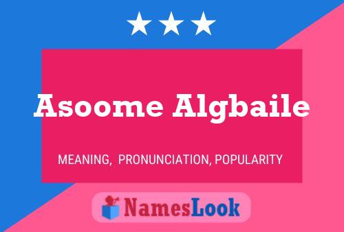 Asoome Algbaile 名字海报