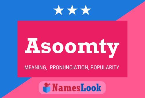 Asoomty 名字海报