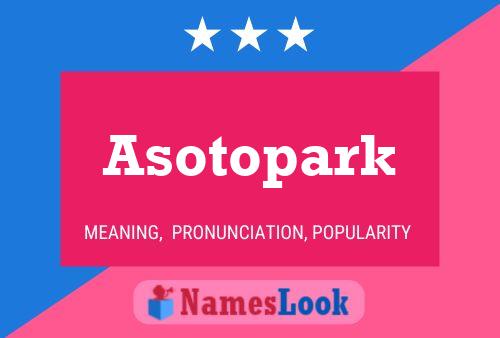 Asotopark 名字海报