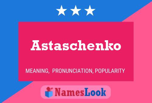 Astaschenko 名字海报