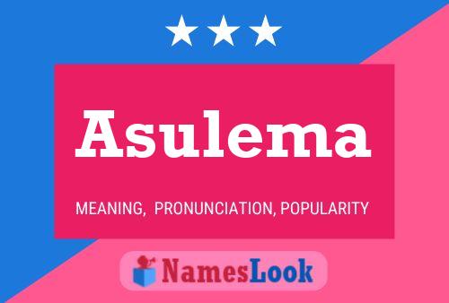 Asulema 名字海报