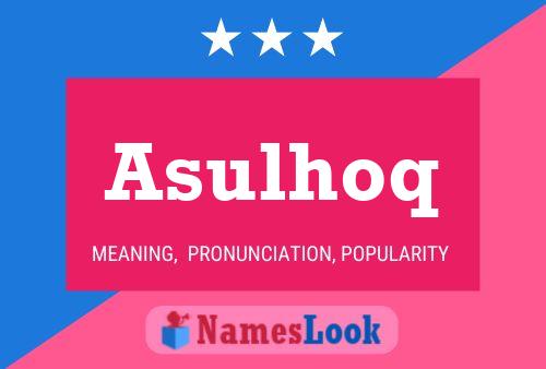 Asulhoq 名字海报