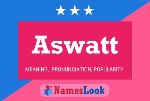 Aswatt 名字海报