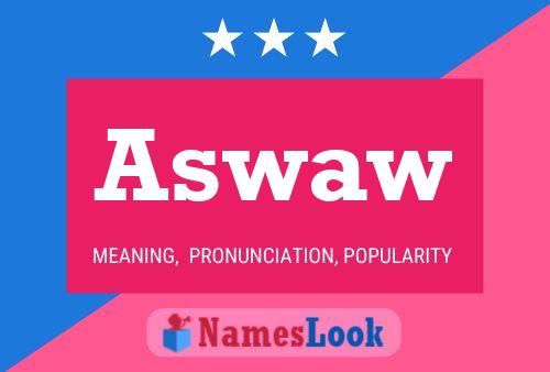 Aswaw 名字海报