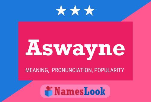 Aswayne 名字海报