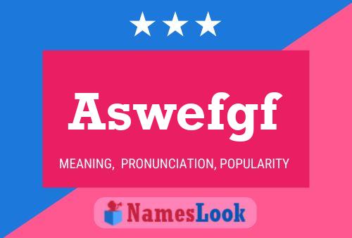 Aswefgf 名字海报