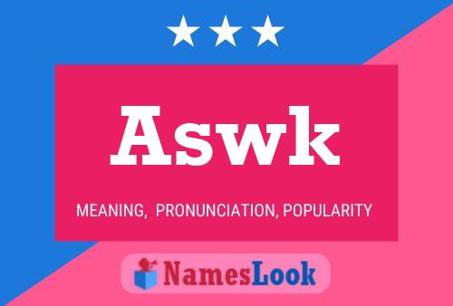 Aswk 名字海报