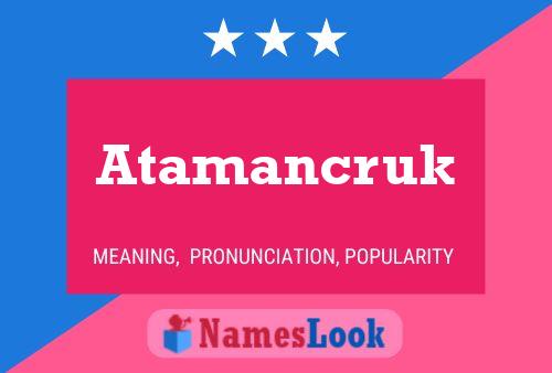 Atamancruk 名字海报