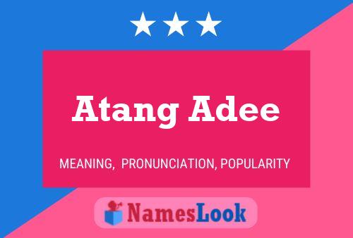 Atang Adee 名字海报