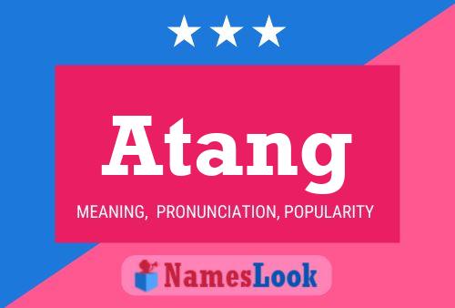 Atang 名字海报