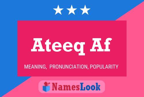 Ateeq Af 名字海报