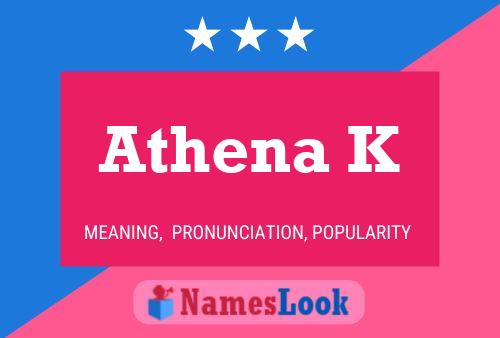 Athena K 名字海报