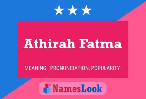 Athirah Fatma 名字海报