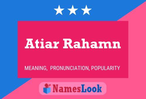 Atiar Rahamn 名字海报