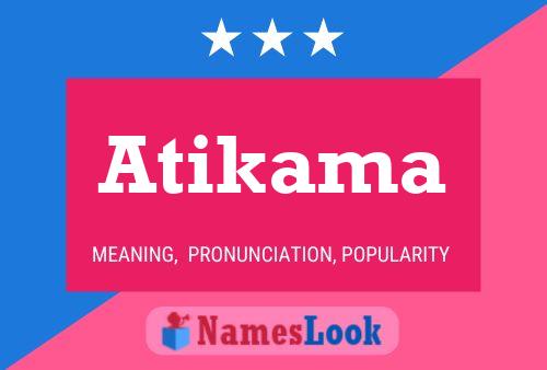 Atikama 名字海报