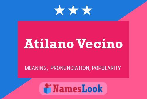 Atilano Vecino 名字海报