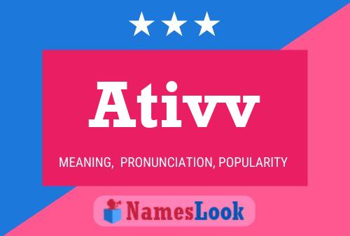 Ativv 名字海报