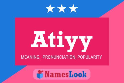 Atiyy 名字海报